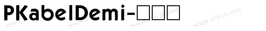 PKabelDemi字体转换