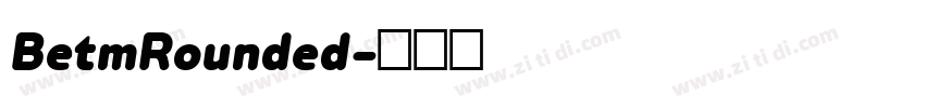 BetmRounded字体转换