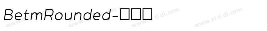 BetmRounded字体转换