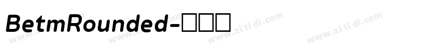 BetmRounded字体转换
