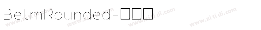 BetmRounded字体转换
