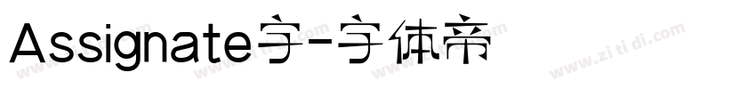 Assignate字字体转换