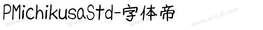PMichikusaStd字体转换