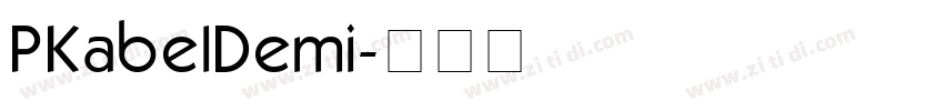 PKabelDemi字体转换