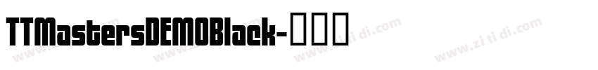 TTMastersDEMOBlack字体转换