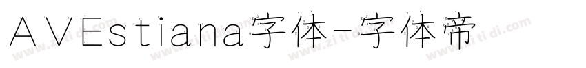 AVEstiana字体字体转换