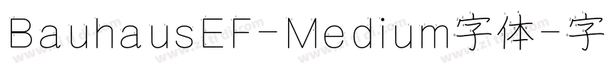 BauhausEF-Medium字体字体转换