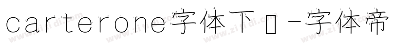 carterone字体下载字体转换