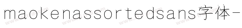 maokenassortedsans字体字体转换