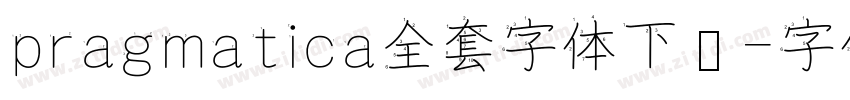 pragmatica全套字体下载字体转换