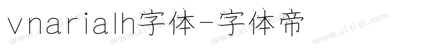 vnarialh字体字体转换