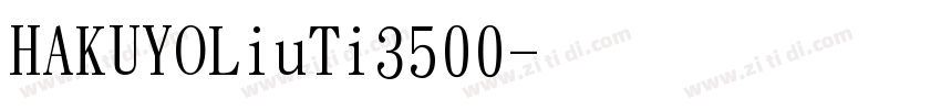 HAKUYOLiuTi3500字体转换