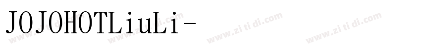 JOJOHOTLiuLi字体转换
