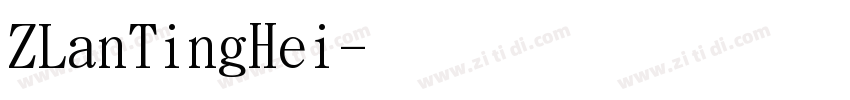 ZLanTingHei字体转换