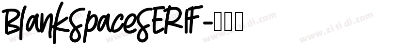 BlankSpaceSERIF字体转换