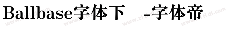 Ballbase字体下载字体转换