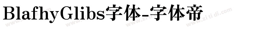 BlafhyGlibs字体字体转换