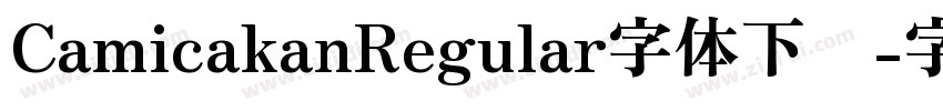 CamicakanRegular字体下载字体转换