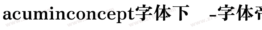 acuminconcept字体下载字体转换