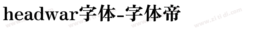 headwar字体字体转换