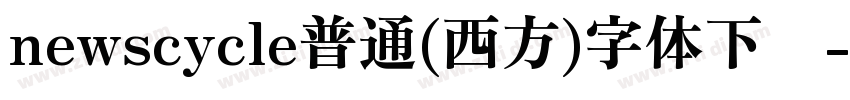 newscycle普通(西方)字体下载字体转换