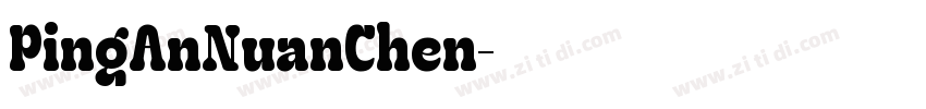 PingAnNuanChen字体转换