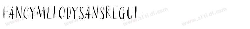 FancyMelodySansRegul字体转换