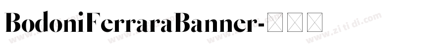 BodoniFerraraBanner字体转换