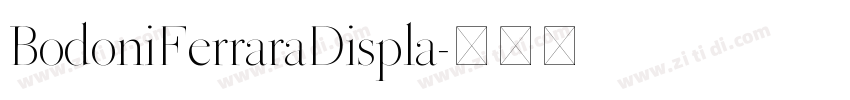 BodoniFerraraDispla字体转换