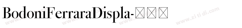 BodoniFerraraDispla字体转换