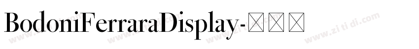 BodoniFerraraDisplay字体转换
