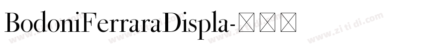 BodoniFerraraDispla字体转换