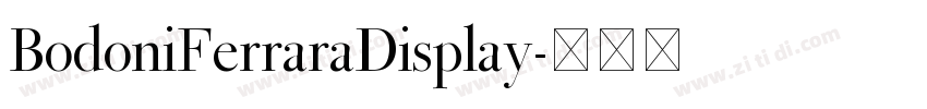 BodoniFerraraDisplay字体转换