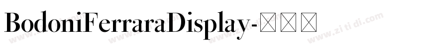 BodoniFerraraDisplay字体转换