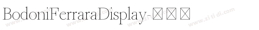 BodoniFerraraDisplay字体转换