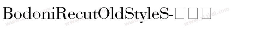 BodoniRecutOldStyleS字体转换 BodoniRecutOldStyleS字体转换