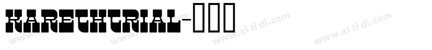 Karethtrial字体转换