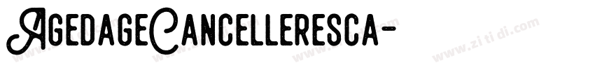 AgedageCancelleresca字体转换