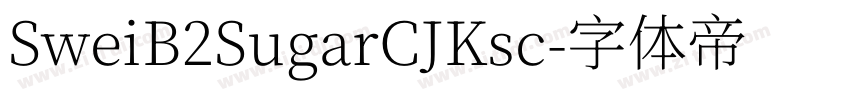 SweiB2SugarCJKsc字体转换