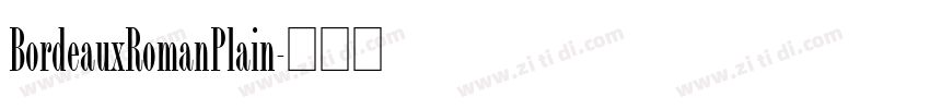 BordeauxRomanPlain字体转换