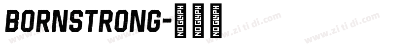 BornStrong字体转换