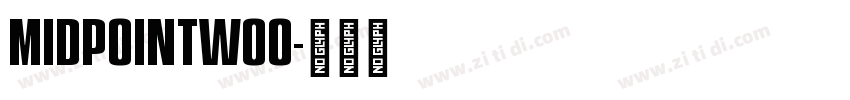 MidpointW00字体转换