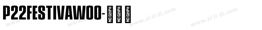 P22Festivaw00字体转换