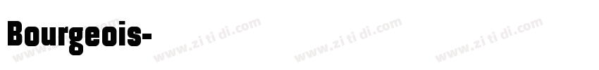 Bourgeois字体转换 Bourgeois字体转换