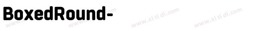 BoxedRound字体转换