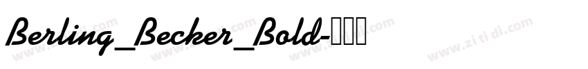 Berling_Becker_Bold字体转换