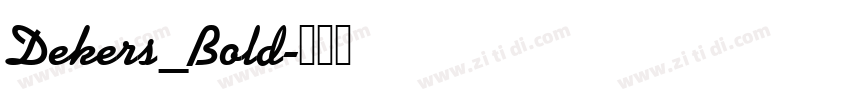 Dekers_Bold字体转换