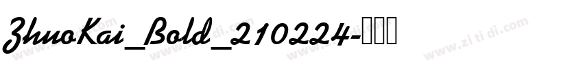 ZhuoKai_Bold_210224字体转换