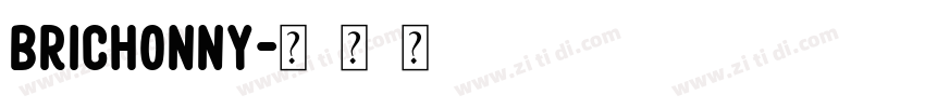 Brichonny字体转换