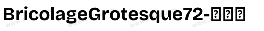 BricolageGrotesque72字体转换